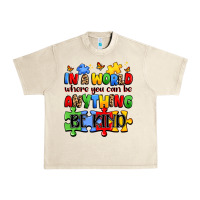 Sandshell in a world where you can be anything be kind Urban Heavy Tee - JahusDesignShop