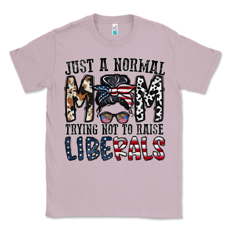 Just A Regular Mom Trying Not To Raise Liberals Classic Tee by CowhideDigitalArt | Teevron