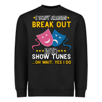 My Brain Is 95% Show Tunes. Funny Theatre Gift. Heavyweight Sweatshirt | Teevron