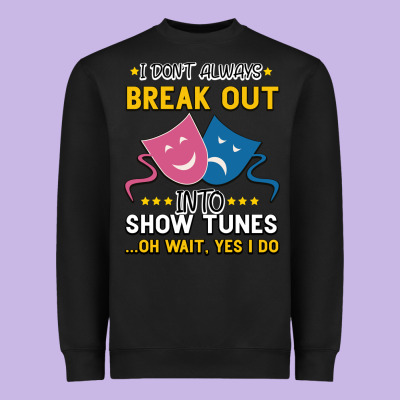 My Brain Is 95% Show Tunes. Funny Theatre Gift. Heavyweight Sweatshirt Designed By Bettercallsaul