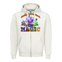 Oatmeal Heather make your own magic Zipper Hoodie - CowGirlArtShop
