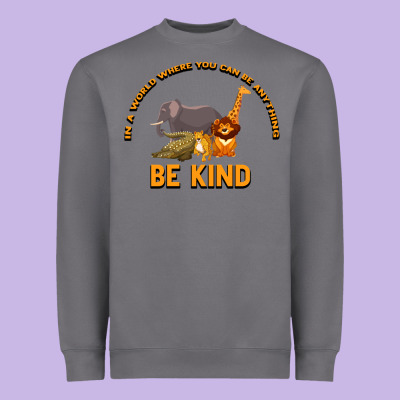In A World Where You Can Be Anything Bee Kind Heavyweight Sweatshirt Designed By Bettercallsaul