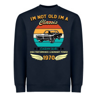 Navy Vintage 50th Birthday I'm Not Old I'm A Classic Born In 1970 Heavyweight Sweatshirt - Bettercallsaul