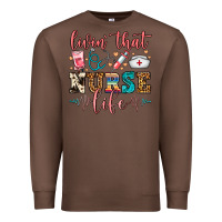 Chestnut Livin' That Nurse Life Premium Sweatshirt - FaDigitalArtStudio