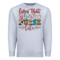 Heather Grey Livin' That Nurse Life Premium Sweatshirt - FaDigitalArtStudio