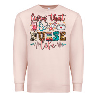 Pale Pink Livin' That Nurse Life Premium Sweatshirt - FaDigitalArtStudio