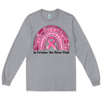 Heather Grey in october we wear pink breast cancer awareness rainbow Long Sleeve Tee - Jasminsmagicworld