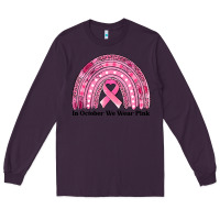 Plum in october we wear pink breast cancer awareness rainbow Long Sleeve Tee - Jasminsmagicworld