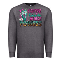 Charcoal Heather Coffee Gives Me Nurse Powers Premium Sweatshirt - FaDigitalArtStudio