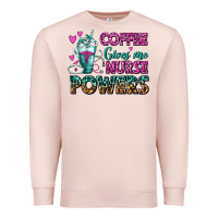 Pale Pink Coffee Gives Me Nurse Powers Premium Sweatshirt - FaDigitalArtStudio