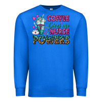 True Royal Coffee Gives Me Nurse Powers Premium Sweatshirt - FaDigitalArtStudio