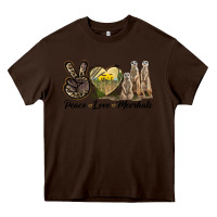 Chocolate Brown Peace Love Meerkats Heavy Core Tee - LillyAllenDesigns
