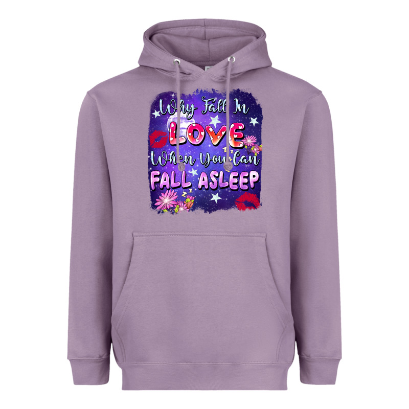 Why Fall In Love When You Can Fall Asleep Heavyweight Hoodie by FaDigitalArtStudio | Teevron