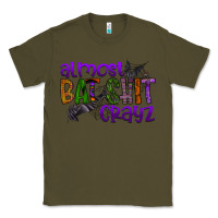 Army Green almost bat shit crayz Classic Tee - SublimationCraftShop