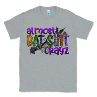 Heather Grey almost bat shit crayz Classic Tee - SublimationCraftShop