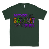 Sports Green almost bat shit crayz Classic Tee - SublimationCraftShop