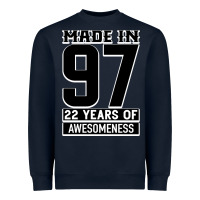 Navy Made In 97 22 Years Of Awesomeness Heavyweight Sweatshirt - Bettercallsaul