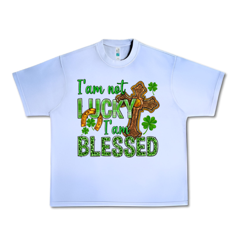 I Am Not Lucky I Am Blessed St. Patricks Urban Heavy Tee by BundleAndBundleShop | Teevron