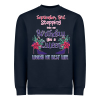 Navy Womens September Girl Stepping Into My Birthday Heavyweight Sweatshirt - Bettercallsaul