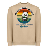 In A World Where You Can Be Anything Be Kind Heavyweight Sweatshirt | Teevron