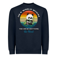 Navy In a world where you can be anything be kind Heavyweight Sweatshirt - Bettercallsaul