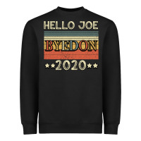 Hello Joe Biden 2020 Heavyweight Sweatshirt | Teevron