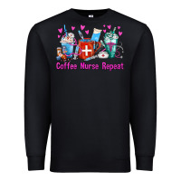 Black Coffee Nurse Repeat Nurse Coffee Cups Premium Sweatshirt - FaDigitalArtStudio