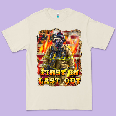 First In Last Out Firefighter Premium Tee Designed By Lillyallendesigns