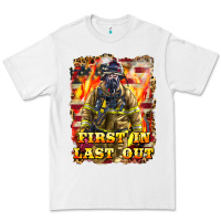 White First In last Out Firefighter Premium Tee - LillyAllenDesigns
