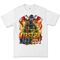 White First In last Out American Firefighter Premium Tee - LillyAllenDesigns