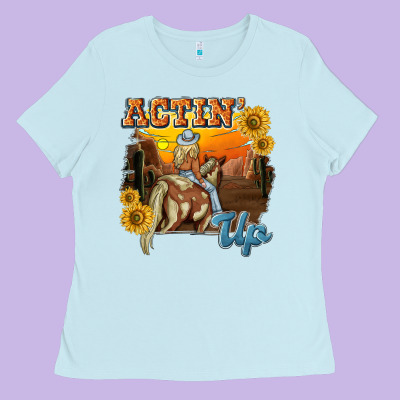 Actinup With Cowgirl Ladies Tee Designed By Nancycooperartshop