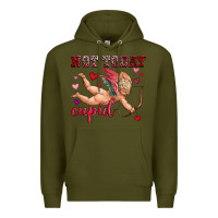 Army Green not today cupid Premium Hoodie - OliviaCreatesArt