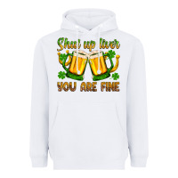 White St. Patrick’s Day shut up liver you are fine Heavyweight Hoodie - OliviaCreatesArt