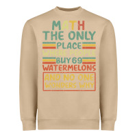 Mushroom Math The Only Place Where People Buy 69 Watermelons Heavyweight Sweatshirt - Bettercallsaul