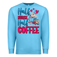 Ocean Blue Half Nurse Half Coffee Premium Sweatshirt - FaDigitalArtStudio