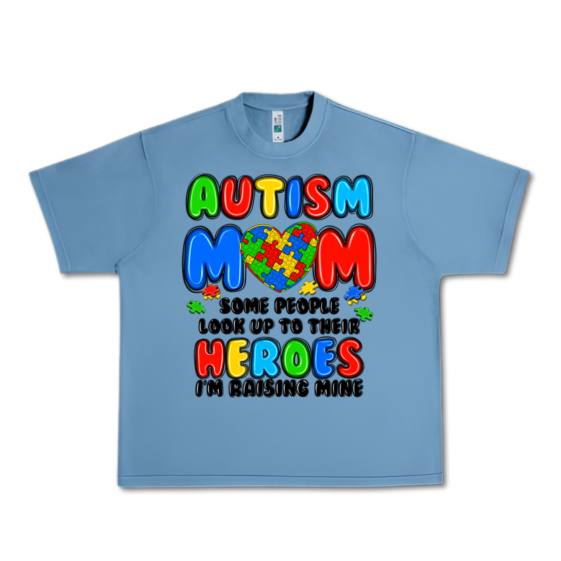 Autism Mom Some People Look Up To Their Heroes I'm Urban Heavy Tee by JahusDesignShop | Teevron