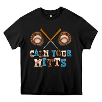 Black calm your mitts Heavy Core Tee - AdoDesignShop