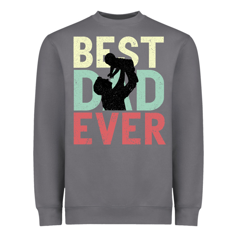 Best Dad Ever Heavyweight Sweatshirt by Bettercallsaul | Teevron