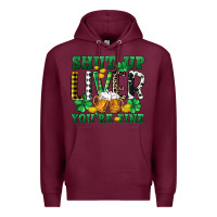 Burgundy Shut up liver you're fine Premium Hoodie - CowGirlArtShop