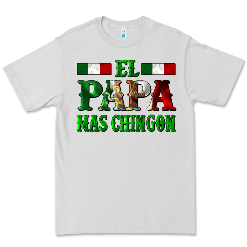 El Papa Mas Chingon Mexican Premium Tee by LillyAllenDesigns | Teevron