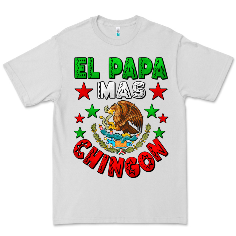 El Papa Mas Chingon Mexican Premium Tee by LillyAllenDesigns | Teevron