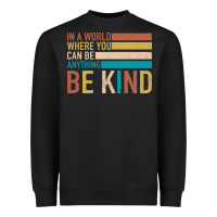 Black Be Kind Heavyweight Sweatshirt - Bettercallsaul
