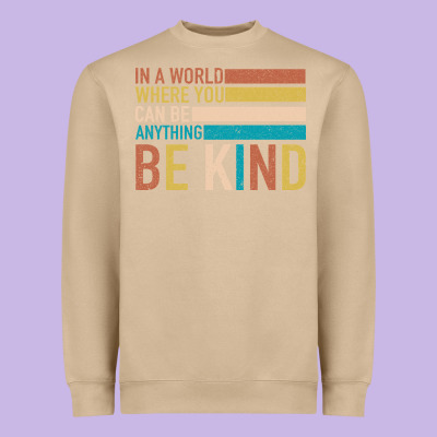 Be Kind Heavyweight Sweatshirt Designed By Bettercallsaul