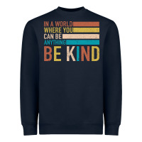 Navy Be Kind Heavyweight Sweatshirt - Bettercallsaul