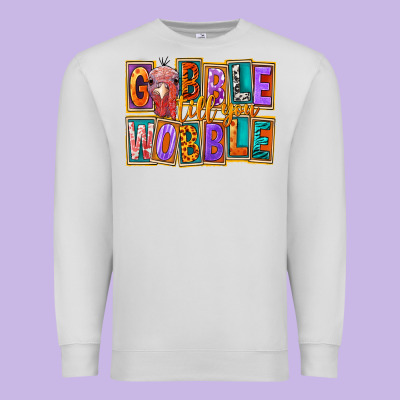 Gobble Till You Wobble Premium Sweatshirt Designed By Fadigitalartstudio