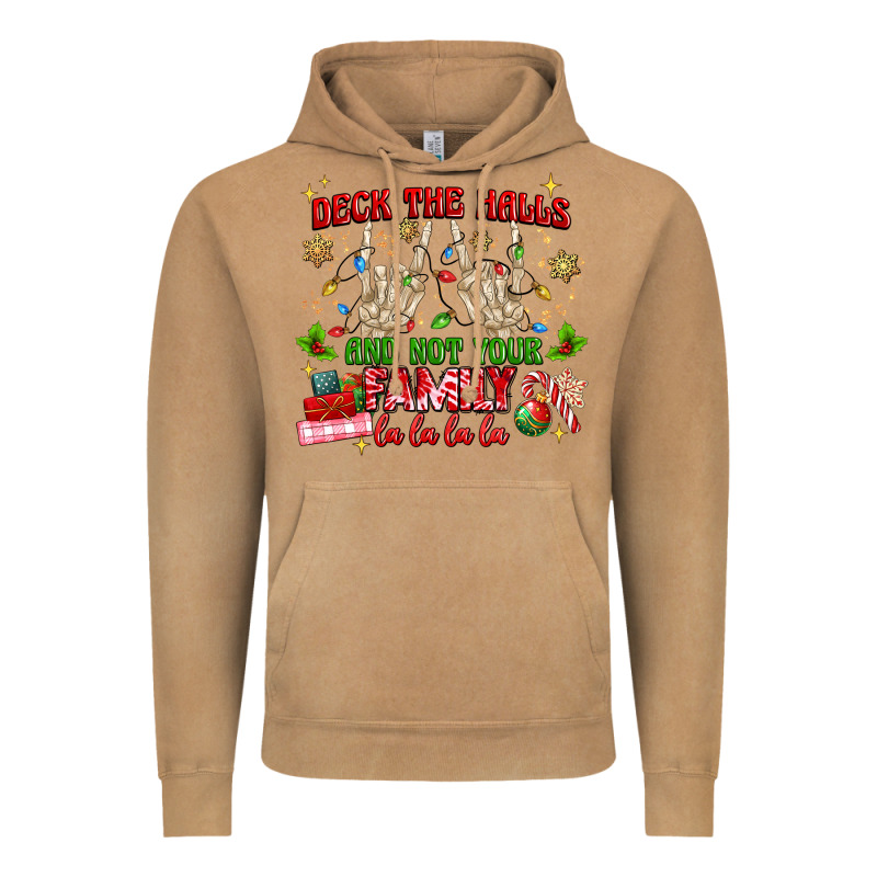 Deck The Halls And Not Your Family Vintage Hoodie by MaliasSmallBusiness | Teevron