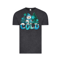 Vintage Black im so freaking cold snowman Vintage Tee - MaliasSmallBusiness
