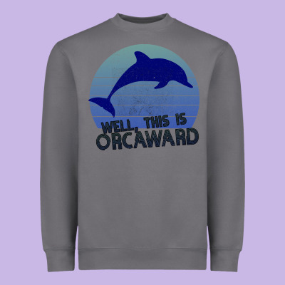 Well This Is Orcaward Heavyweight Sweatshirt Designed By Bettercallsaul