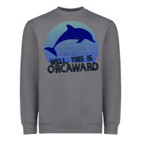 Storm Well This Is Orcaward Heavyweight Sweatshirt - Bettercallsaul