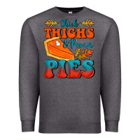 Charcoal Heather Thick Thighs&Pecan Pies Premium Sweatshirt - FaDigitalArtStudio